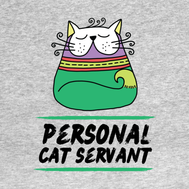 Personal Cat Servant Retro Cat Pet Owner Gift by The WYLD Tribe