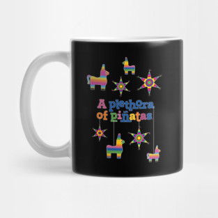 A Plethora of Pinatas Mug