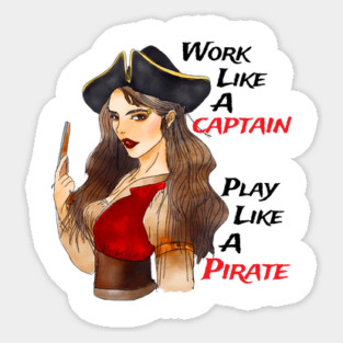Female Pirate Work Like a Captain Sticker