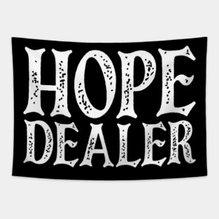 Hope Dealer v2 Tapestry