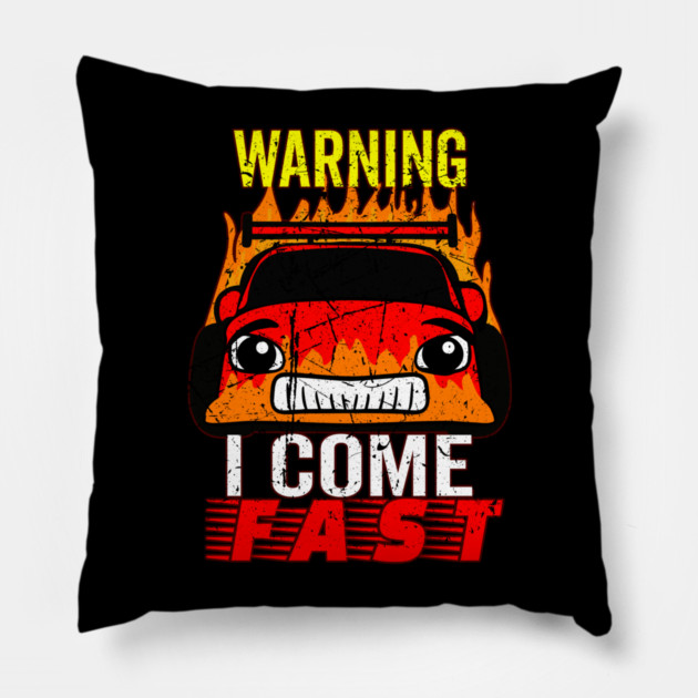 Warning I Come Fast Pillow by belownormal