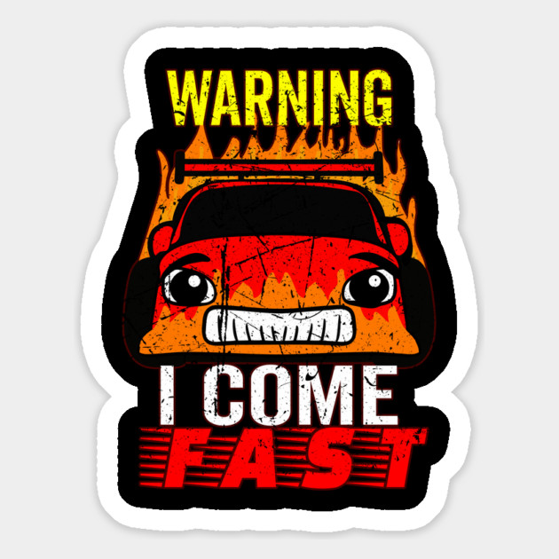 Warning I Come Fast Magnet by belownormal