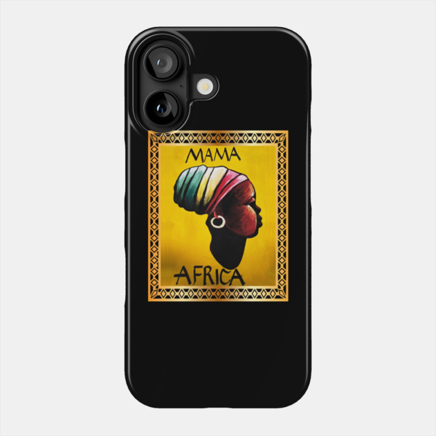 Mama Africa, African Woman, Black History Phone Case by logiamerch