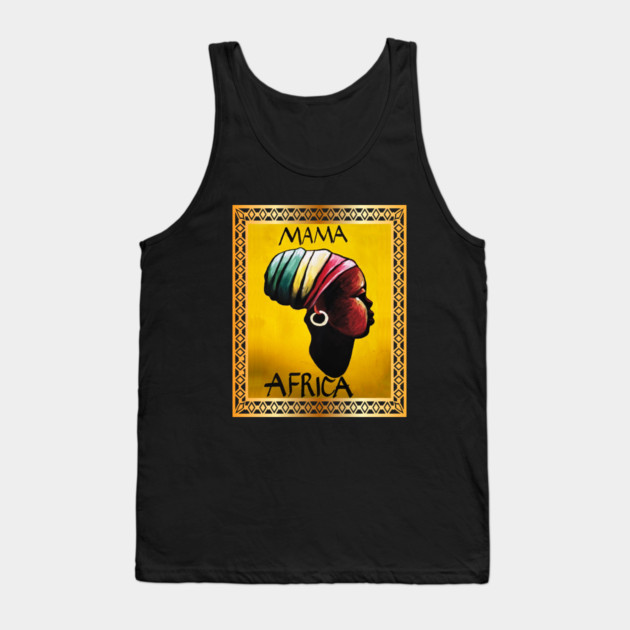 Mama Africa, African Woman, Black History Tank Top by logiamerch
