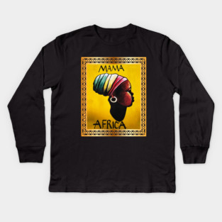 Mama Africa, African Woman, Black History Kids Long Sleeve T-Shirt