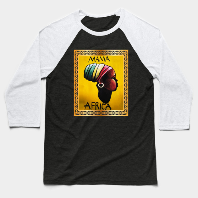 Mama Africa, African Woman, Black History Baseball T-Shirt by logiamerch