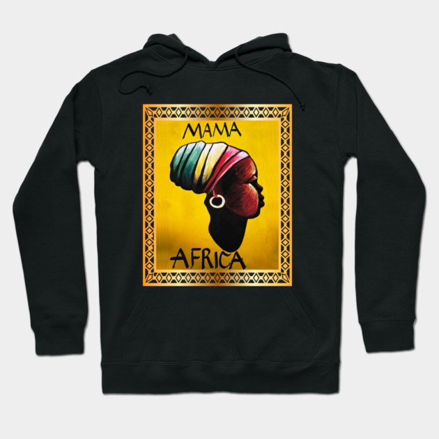 Mama Africa, African Woman, Black History Hoodie by logiamerch