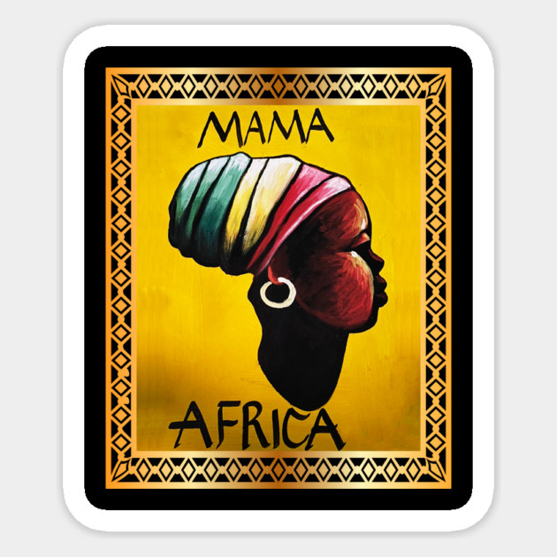 Mama Africa, African Woman, Black History Sticker by logiamerch