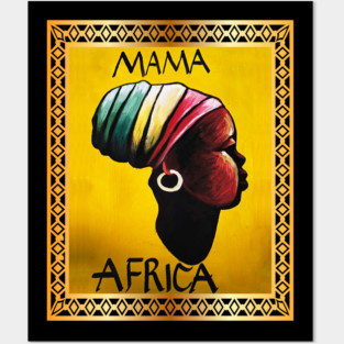 Mama Africa, African Woman, Black History Posters and Art