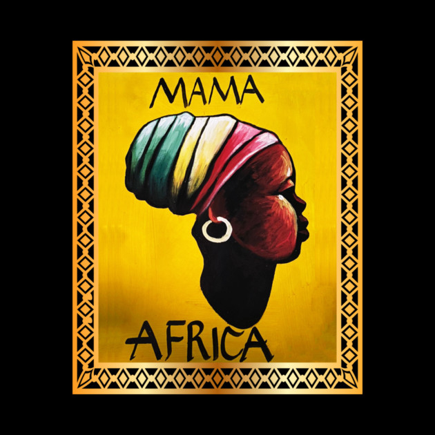 Mama Africa, African Woman, Black History by logiamerch