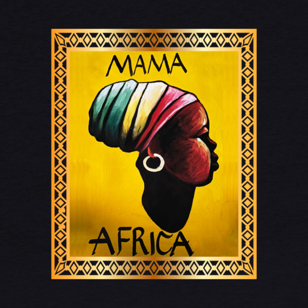 Mama Africa, African Woman, Black History by logiamerch