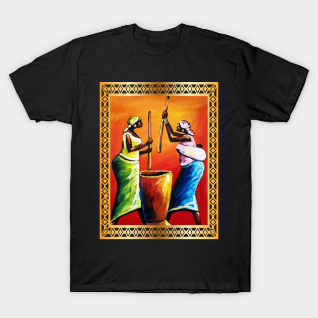 African Women Preparing Food, Black Historty T-Shirt by logiamerch