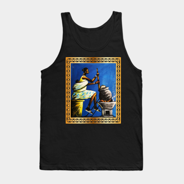 African Woman, African Mom Preparing Food, Back History Tank Top by logiamerch