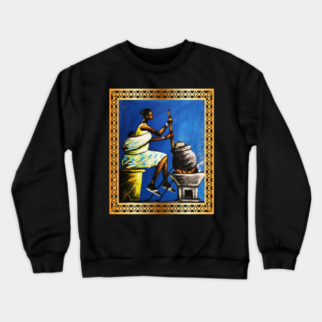 African Woman, African Mom Preparing Food, Back History Crewneck Sweatshirt by logiamerch