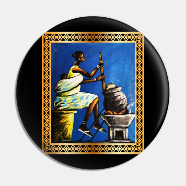 African Woman, African Mom Preparing Food, Back History Pin by logiamerch