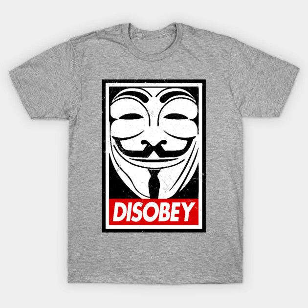 V For Vendetta Guy Fawkes Mask Disobey V For Vendetta T-Shirt