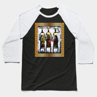 African Women, African artwork, Black History Baseball T-Shirt