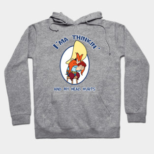 I'ma Thinkin... Hoodie