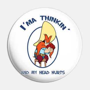 I'ma Thinkin... Pin