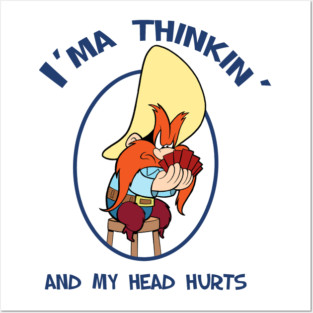 I'ma Thinkin... Posters and Art