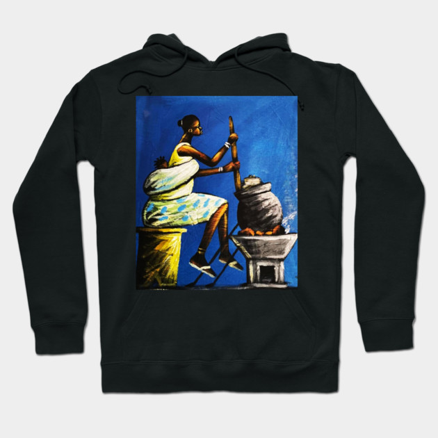 African Woman Preparing Food, Black History Artwork Hoodie by logiamerch