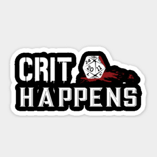 Crit Happens - Dark Sticker