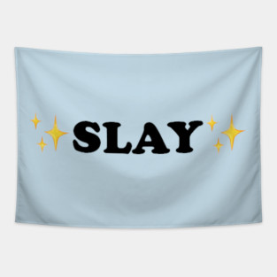 SLAY Tapestry