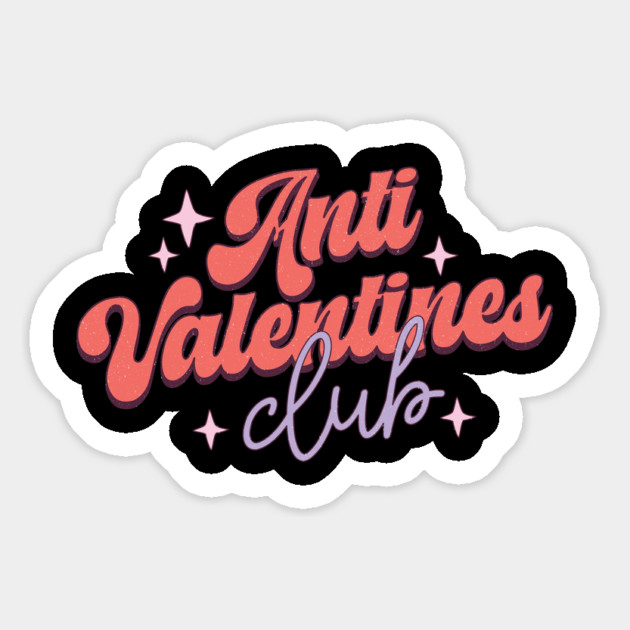 Anti Valentine's Day Club Gifts Magnet by The WYLD Tribe