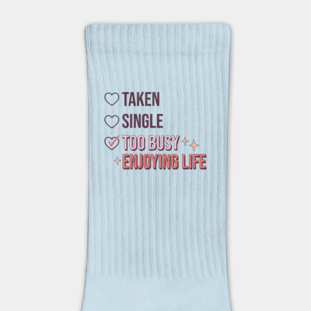 Single Taken Too Busy Enjoying Life by The WYLD Tribe