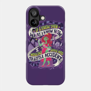 What I Know Now Phone Case