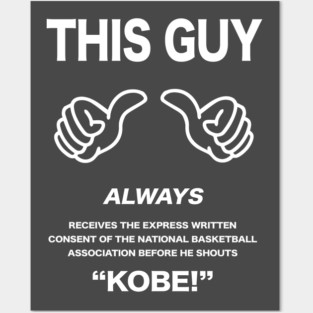 Kobe (Express Written Consent) Posters and Art