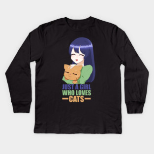 Funny Cat Lover, Girl who Loves Cats Kids Long Sleeve T-Shirt