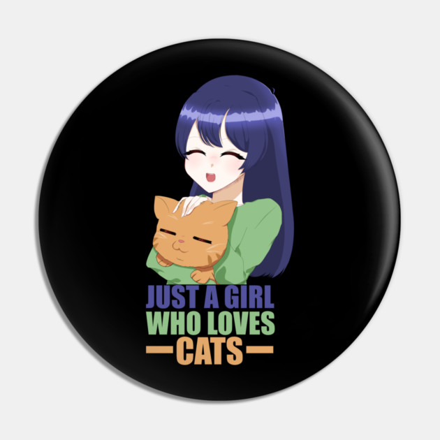 Funny Cat Lover, Girl who Loves Cats Pin by logiamerch