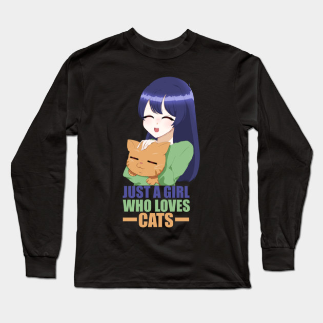 Funny Cat Lover, Girl who Loves Cats Long Sleeve T-Shirt by logiamerch