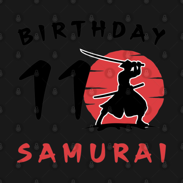 I am 11 Years Old Birthday Bday Party Gift 11th Little Ninja Samurai Japanese Warrior by Tshirtiz