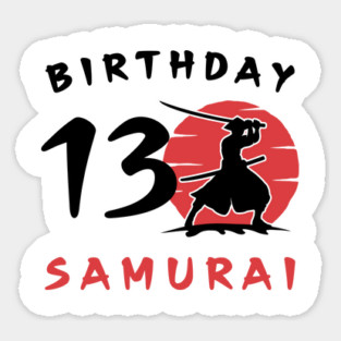 I am 13 Years Old Birthday Bday Party Gift 13th Little Ninja Samurai Japanese Warrior Magnet