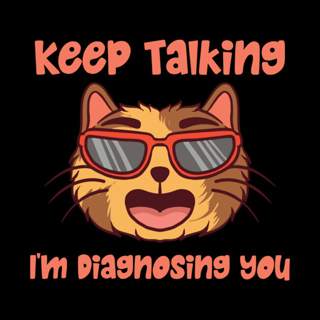 Keep Talking I'm Diagnosing You by The WYLD Tribe