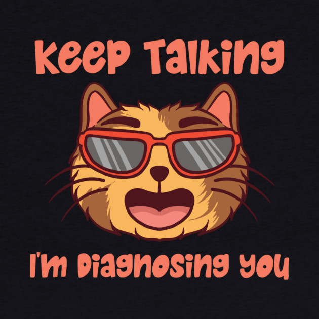 Keep Talking I'm Diagnosing You by The WYLD Tribe