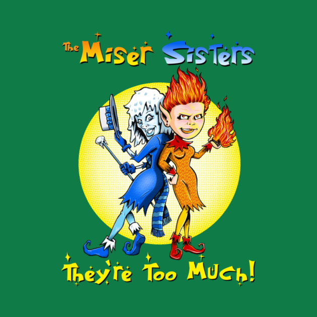 THE MISER SISTERS by Intelligent Designs