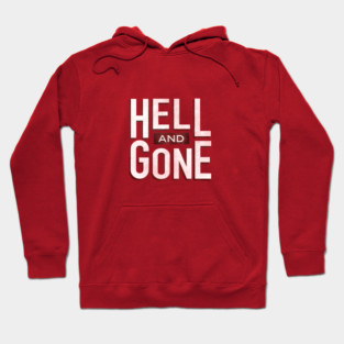 Hell and Gone Logo Hoodie