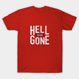 Hell and Gone Logo T-Shirt