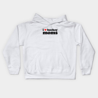 I Love Hockey Moms Hockey Kids Hoodie