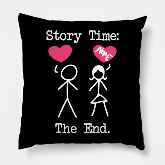 Funny Sad Story of Rejected Guy That is in Friend Zone Pillow by belownormal