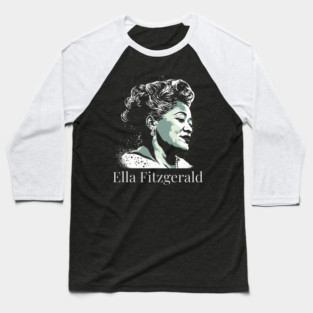 Ella Fitzgerald Baseball T-Shirt