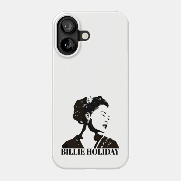 Billie Holiday Phone Case by UrbanLifeApparel