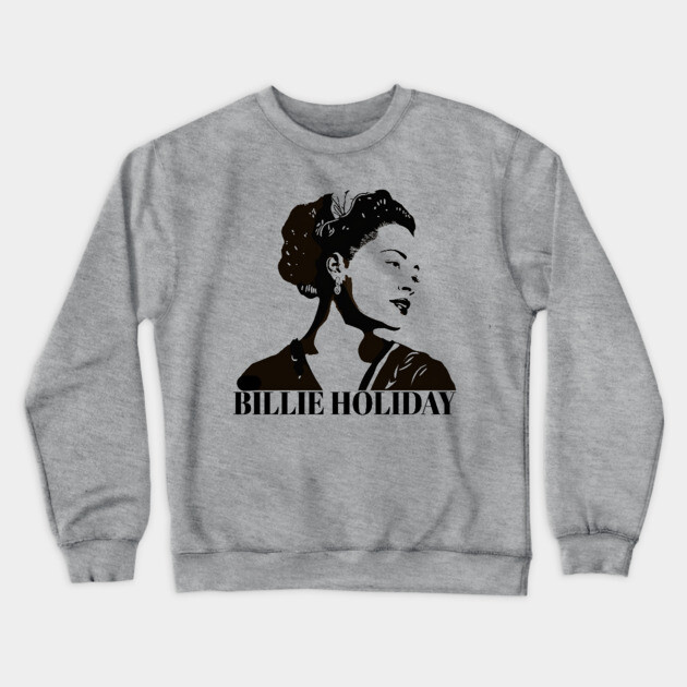 Billie Holiday Crewneck Sweatshirt by UrbanLifeApparel