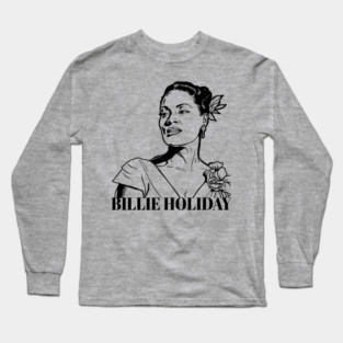 Bille Holiday - Lady Day Long Sleeve T-Shirt