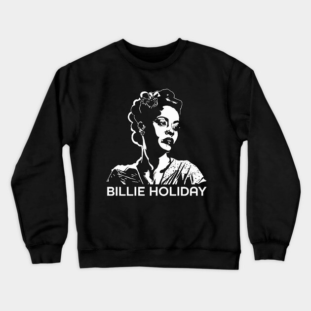 Bille Holiday Singer Crewneck Sweatshirt by UrbanLifeApparel