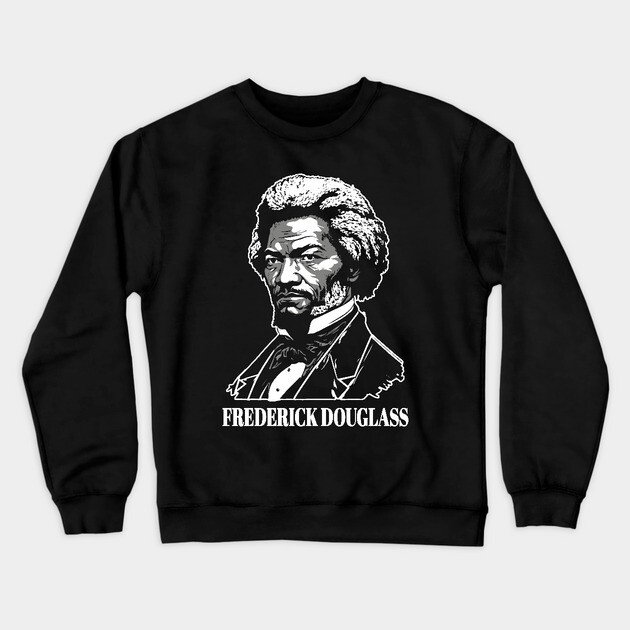 Frederick Douglass Crewneck Sweatshirt by UrbanLifeApparel
