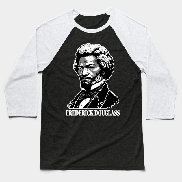 Frederick Douglass Baseball T-Shirt by UrbanLifeApparel
